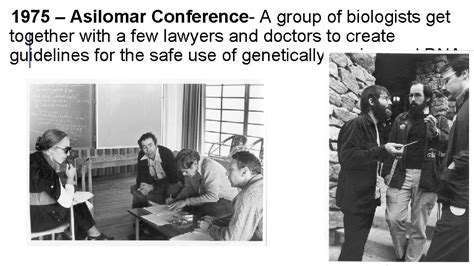 Asilomar Conference 1975 Date: The Day Science Dated Its Ethics