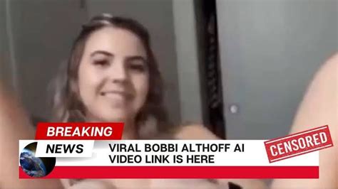 Bobbi Althoff's Scandalous Leaked Video Revealed