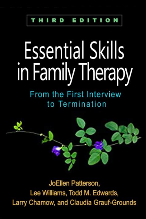 Essential Skills In Family Therapy Third Edition From The First Interview To Termination Essential Skills In Family Therapy Third Edition From The First Interview To Termination