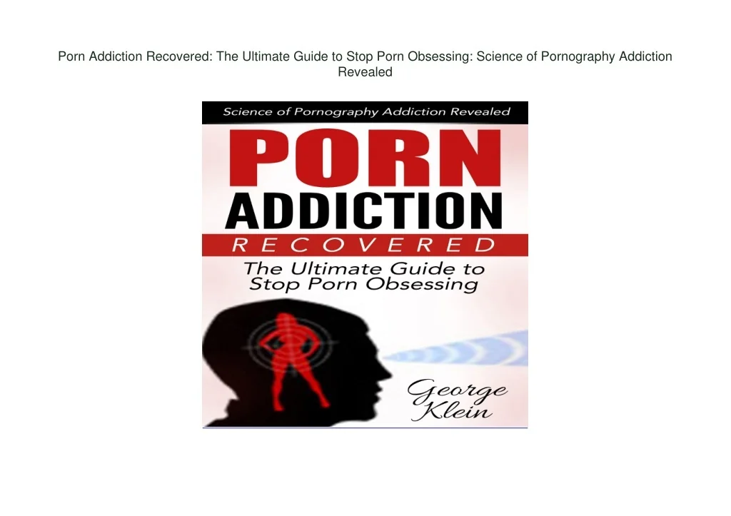 Ppt Pdf Download Porn Addiction Recovered The Ultimate Guide To