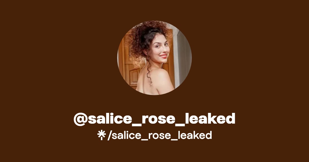 Salice Rose Leaked Linktree