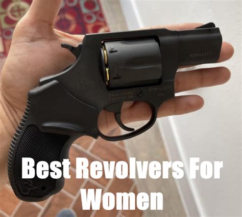 The Best Revolvers For Women Revolverguy Com
